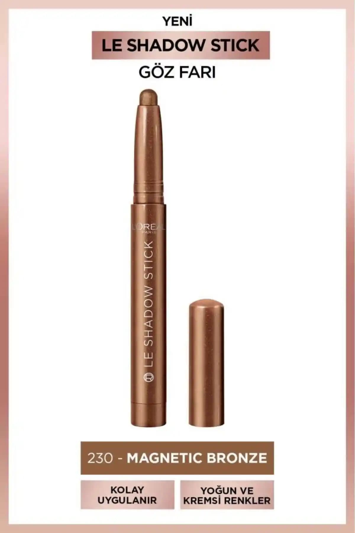 L'Oreal Paris Le Shadow Stick Göz Farı 230 Magnetic Bronze – Pratik ve Kalıcı Göz Makyajı İçin