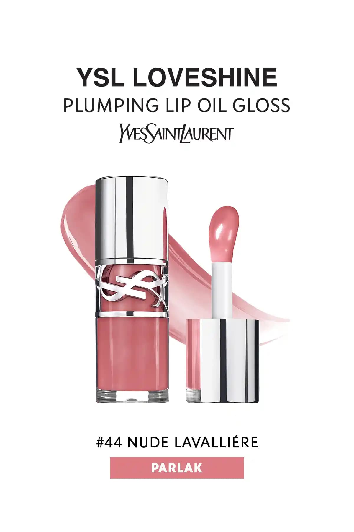 Yves Saint Laurent Loveshine Plumping Lip Oil Gloss Dudaklara Doğal Parlaklık ve Dolgunluk Kazandırır