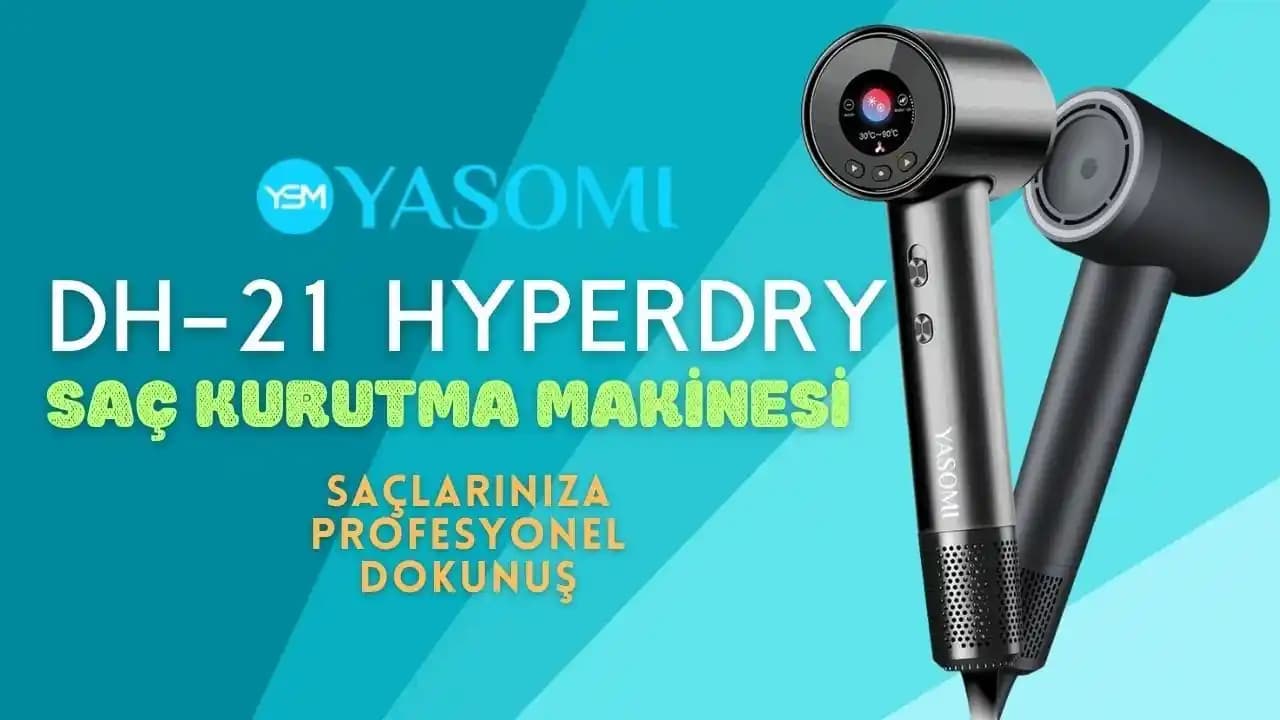 DH 21 Saç Kurutma Makinesi Özellikleri ve Seçim İpuçları