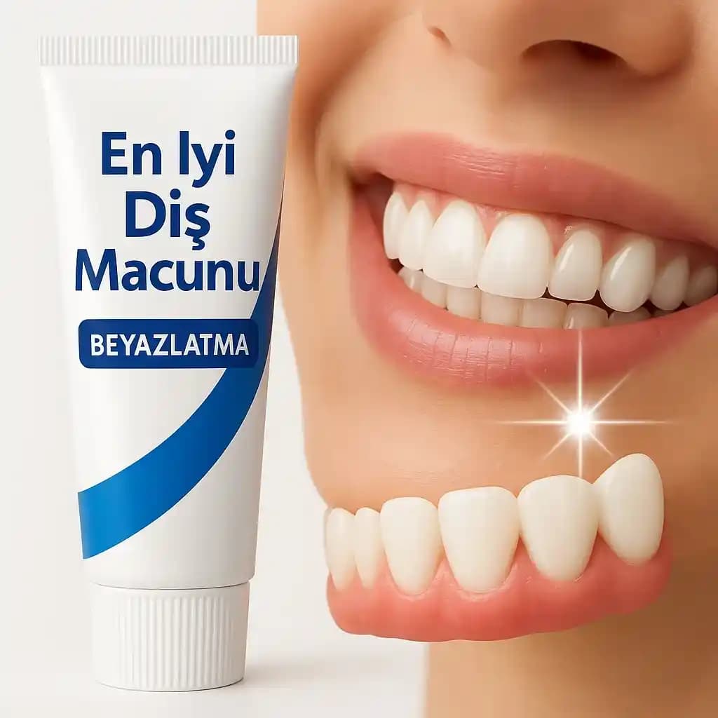 Diş Beyazlatıcı Diş Macunu Seçerken Dikkat Edilmesi Gerekenler ve En İyi Ürünler