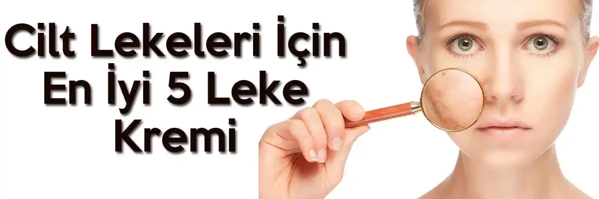 Eczane Leke Kremleri ve Cilt Lekeleri Tedavisinde Kullanım ve Güvenlik Yaklaşımları