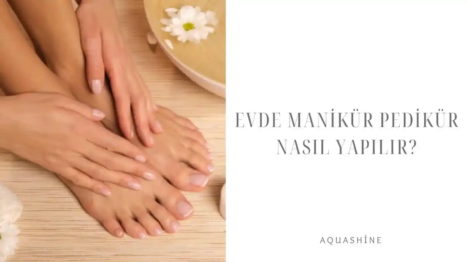 Evde Manikür ve Pedikür Teknikleri ile Profesyonel Sonuçlar Elde Etme Rehberi