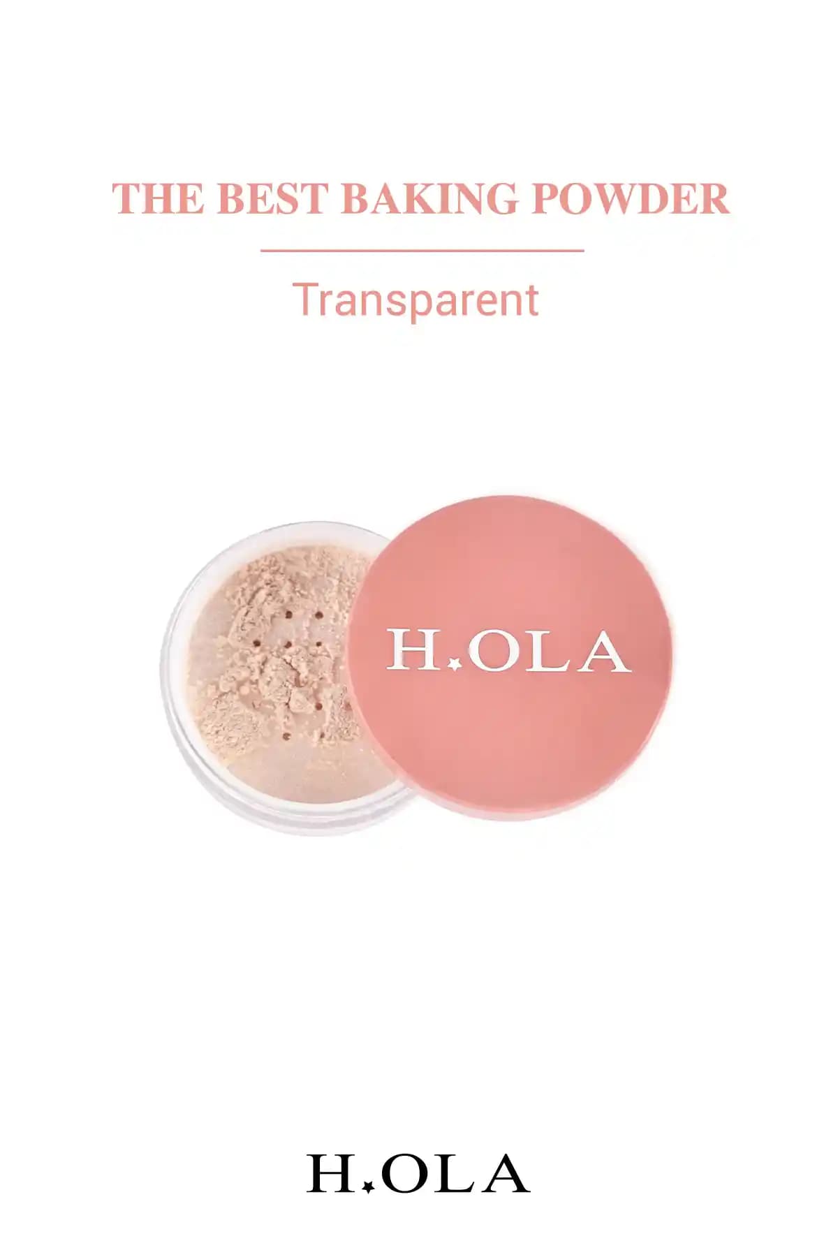 h.OLA Baking Powder Makyaj Sabitleyici Toz Pudra Transparan: Yağlı Ciltlerde Mat Kalıcılık