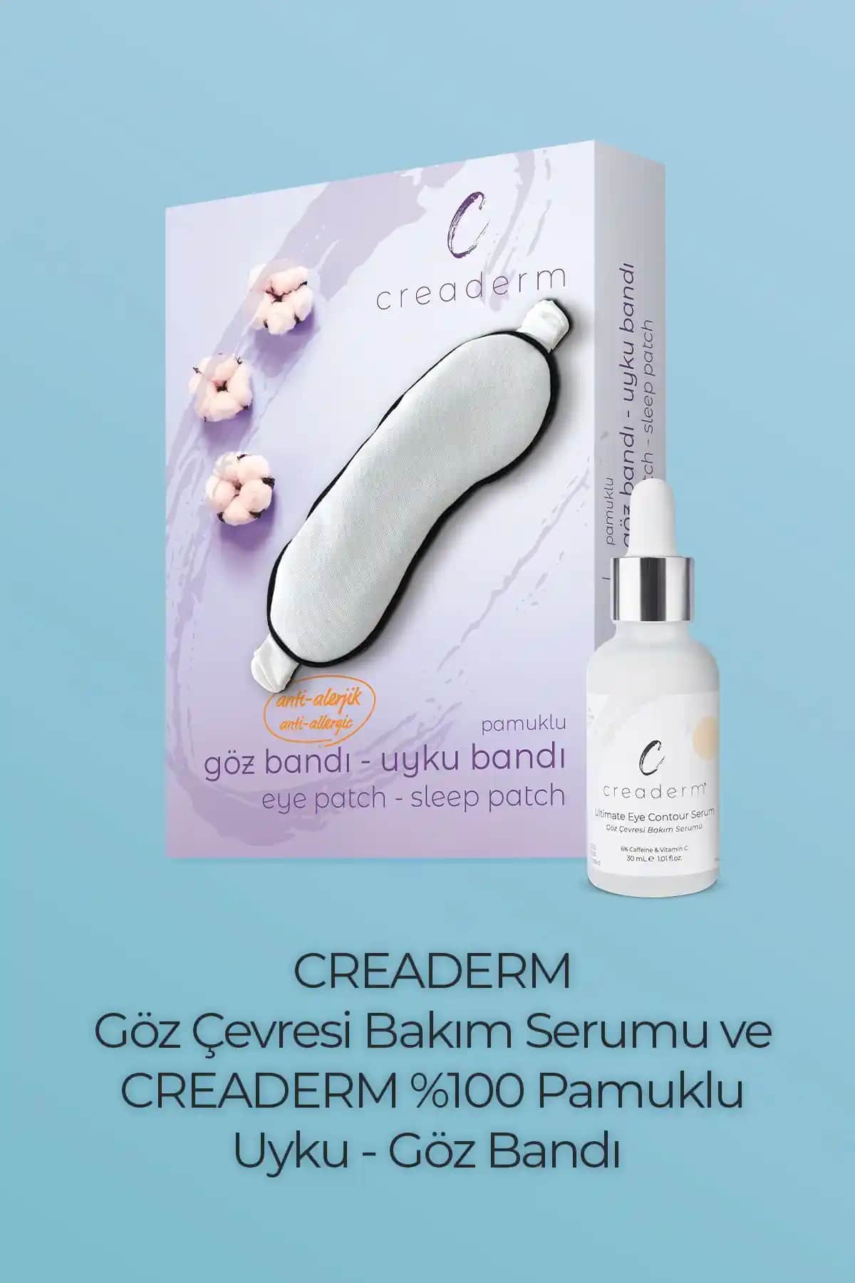 CREADERM %100 Pamuklu Uyku Gözlüğü ve Göz Çevresi Serumu Ürün İncelemesi