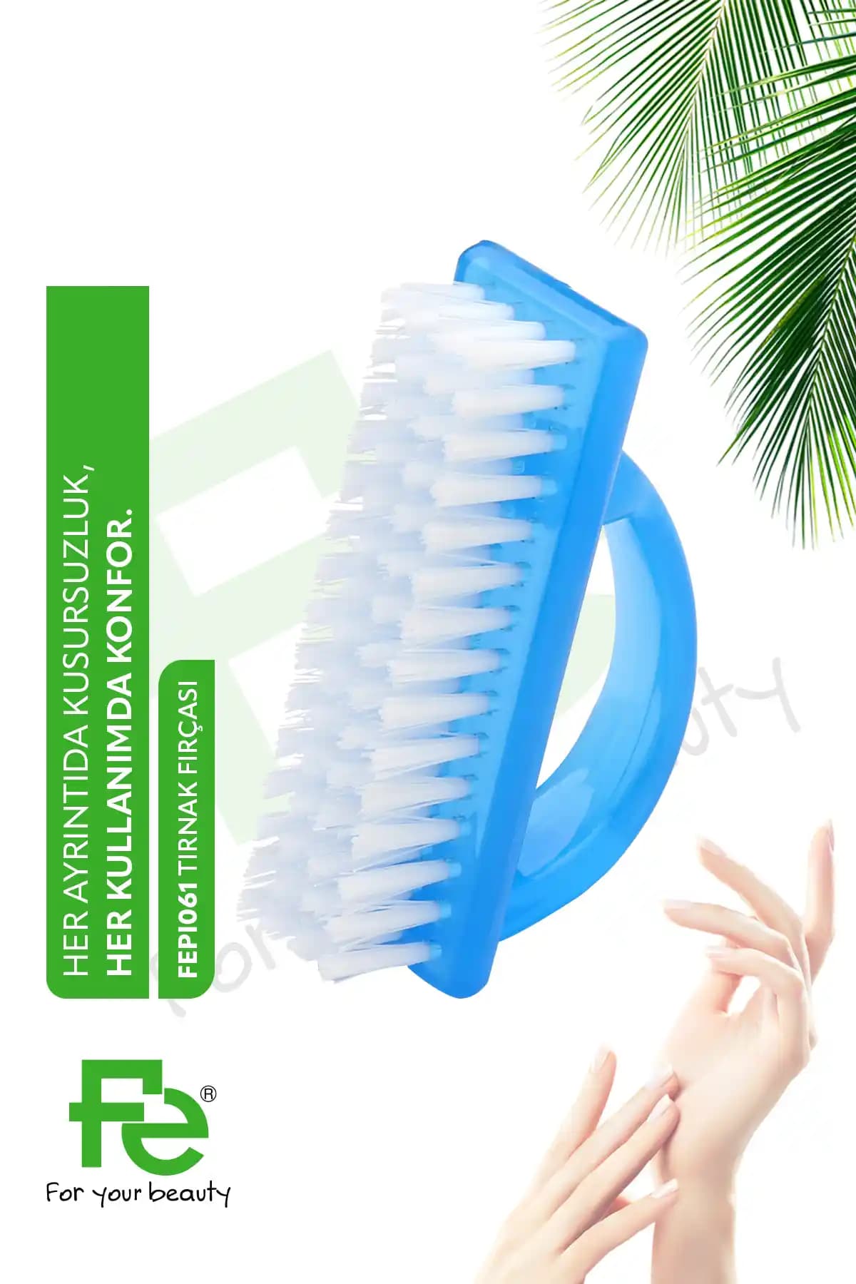 Fe Tırnak Fırçası: Ergonomik Tasarımıyla Güçlü ve Güvenilir Tırnak Temizleme Aracı