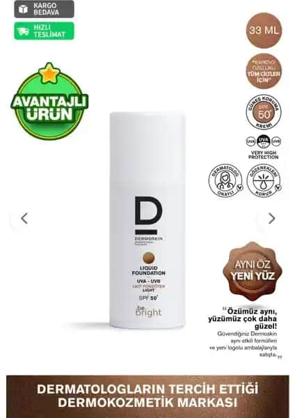 Dermoskin Be Bright Likit Fondöten SPF50+ ile Günlük Cilt Bakımı ve Makyaj Çözümü