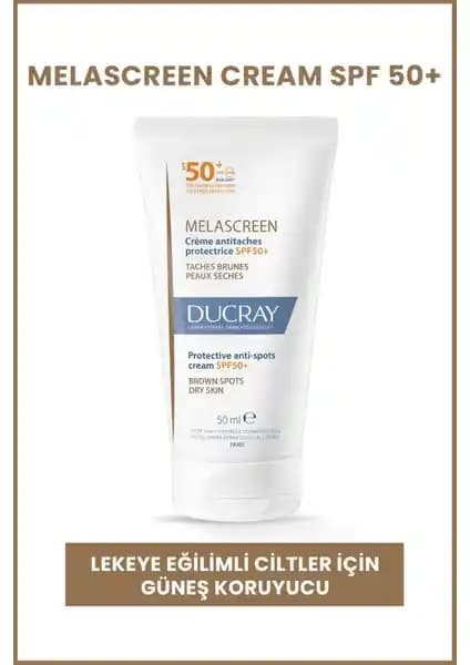 Ducray Melascreen SPF 50+ Güneş Koruyucu: Leze Karşı Yüksek Koruma ve Cilt Bakımı