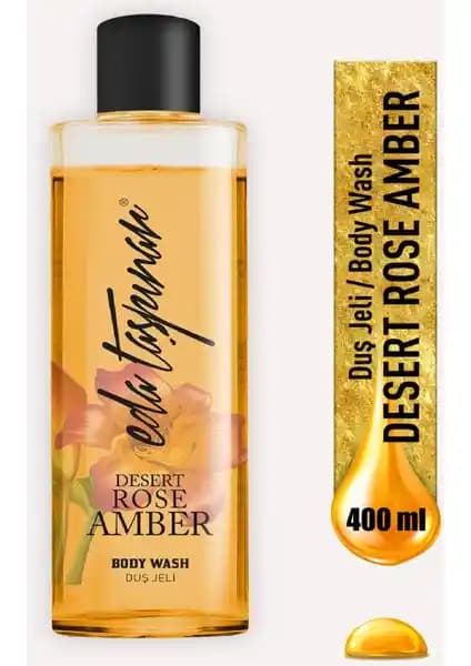 Eda Taşpınar Desert Rose Amber Duş Jeli: Ferahlatıcı ve Hoş Kokulu Temizlik Deneyimi