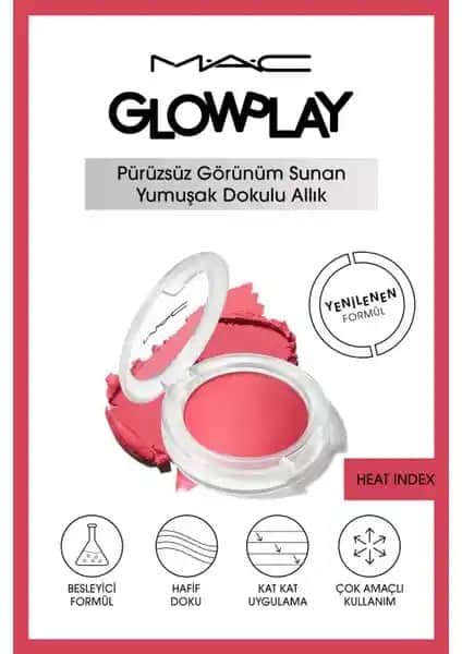 Mac Glow Play Allık Heat Index ile Doğal ve Parlak Görünüm Elde Etmenin Yolları