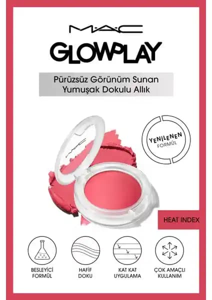 Mac Glow Play Allık Heat Index ile Doğal ve Parlak Görünüm Elde Etmenin Yolları