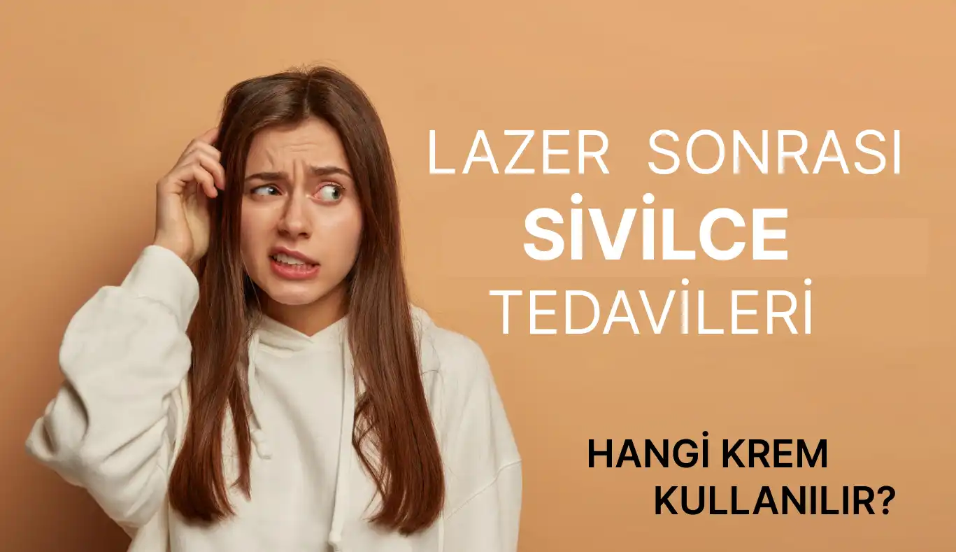 Aniden Sivilcelenmenin Nedenleri ve Etkili Çözüm Yolları Hakkında Detaylı Bilgi