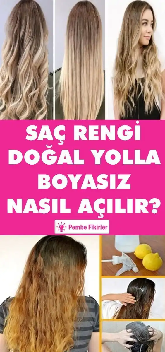 Boyasız Saç Beyazlatma Yöntemleri ve Doğal Uygulama Tavsiyeleri