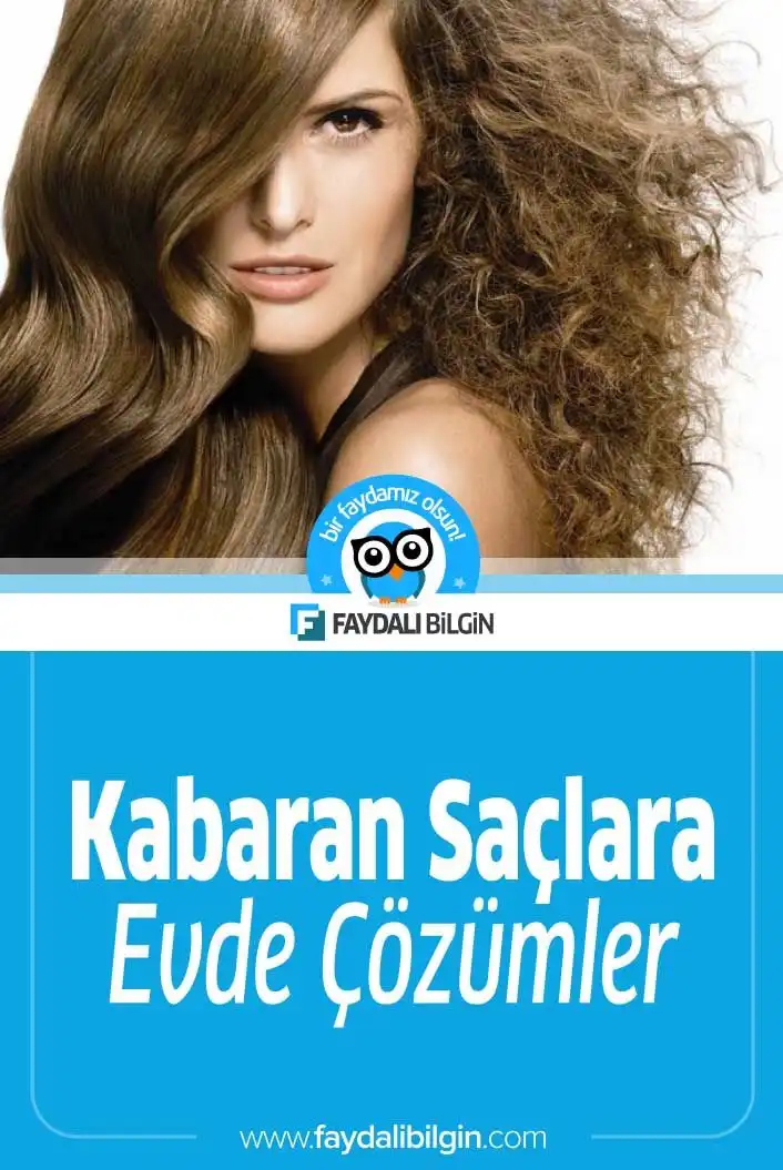 Kabaran Saçlara Çözüm: Sağlıklı ve Düzgün Görünüm İçin Etkili Yöntemler