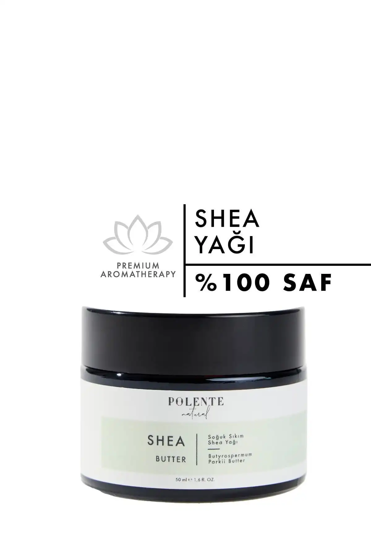 Polente Natural Shea Butter Saf Shea Yağı 50ml - Çok Yönlü Doğal Cilt ve Saç Bakımı Ürünü