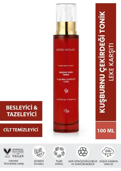 Bade Natural Kuşburnu Aydınlatıcı ve Leke Karşıtı Tonik: Doğal Etkilerle Cilt Bakımınız