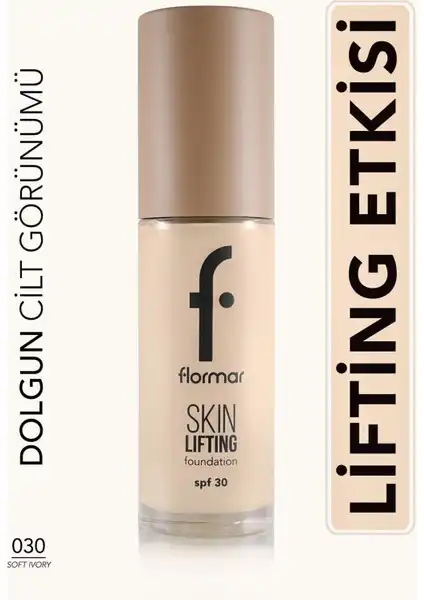 Flormar Skin Lifting Fondöten: Doğal Görünüm ve Sıkılaştırıcı Etki Sağlayan Makyaj Ürünü